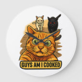 Guys Am I Cooked? Funny Cat Meme Panic Reaction ラージ壁時計 (正面)
