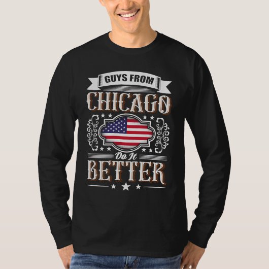 Guys from CHICAGO do it better USA flag Tシャツ (正面)