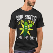 Guys Pickleball Stop Staring At My Pickle And Hit  Tシャツ (正面)