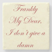 GWTW、率直に言って私の親愛引用文コースター ストーンコースター (正面)