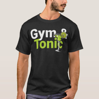 Gym And Tonic Muscle Gains Weightlifting Fitness Tシャツ