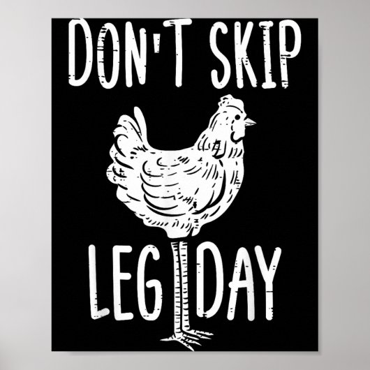 Gym Chicken Dont Skip Leg Day Fun Workout Fitness  ポスター (正面)