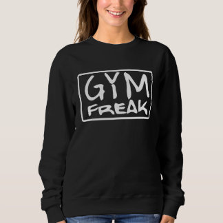 GYM FREAK  Gym Fitness Workout Motivational F599 スウェットシャツ