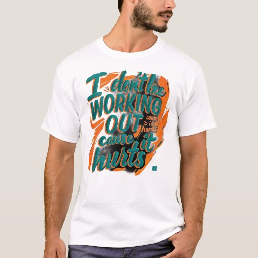 Gym Funny Quote Workout  Motivation  Tシャツ (正面)