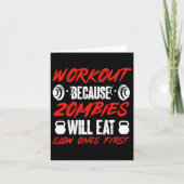 Gym Humor Workout Because Zombies Will Eat Slow On カード (正面)