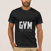 Gym Is Life - Gym Tシャツ (正面)