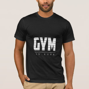 Gym Is Life - Gym Tシャツ