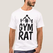 GYM RAT、おもしろいTシャツ&重量挙げティー Tシャツ (正面)
