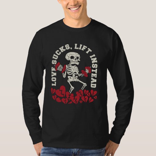 Gym Skeleton Anti Love Fitness Workout Skull Quote Tシャツ (正面)