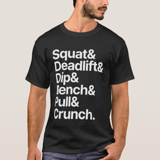 Gym Squat Deadlift Dip Bench Pull Crunch Tシャツ (正面)