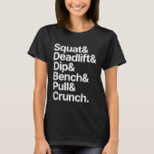 Gym Squat Deadlift Dip Bench Pull Crunch Tシャツ (正面)