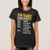 GYM Trainer Hourly Rate GYM Instructor Personal T Tシャツ (正面)