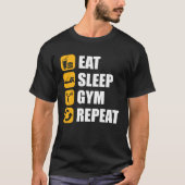 Gym Workout Motivational Quote Eat Sleep Gym Repea Tシャツ (正面)