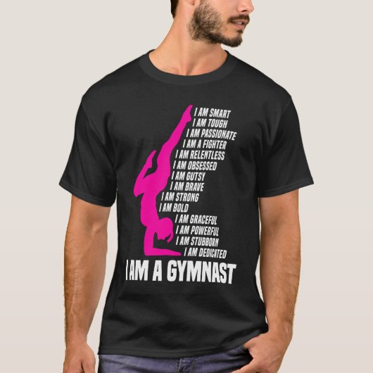 Gymnastic  I Am A Gymnast I Am Smart Gymnastics Gi Tシャツ (正面)