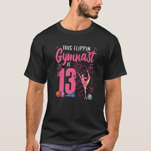 Gymnastic This Flippin Gymnast Is 13 Gymnatics Bir Tシャツ (正面)