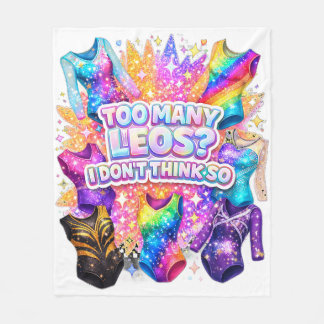 Gymnastics Girl Too Many Leos? I Don't Think So フリースブランケット