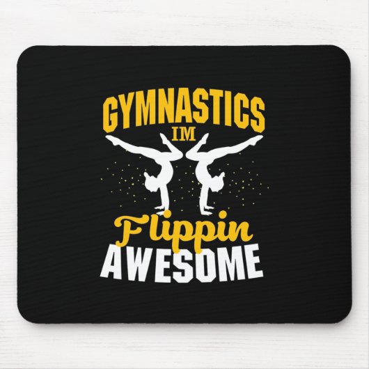 Gymnastics I Am Flippin Awesome マウスパッド (正面)