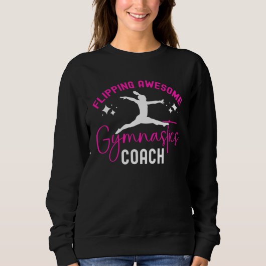 Gymnasts Trainer Gymnastics Coach スウェットシャツ (正面)