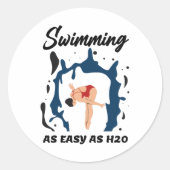 H2Oとして簡単として泳ぐ – スイムおもしろいデザイン ラウンドシール (正面)