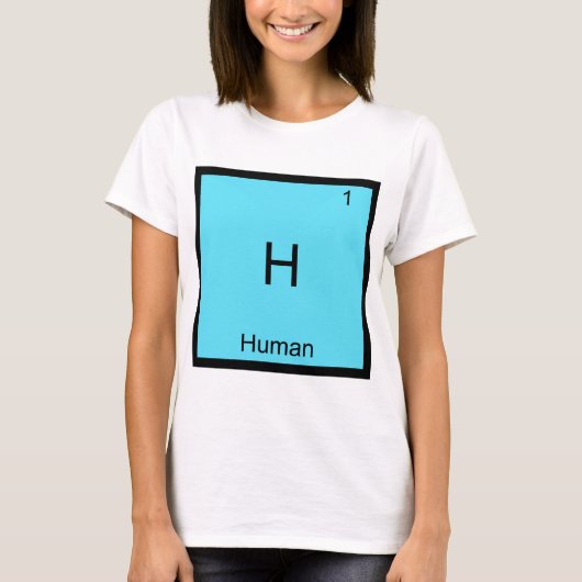H - ヒト 楽しい化学元素記号Tシャツ Tシャツ (正面)