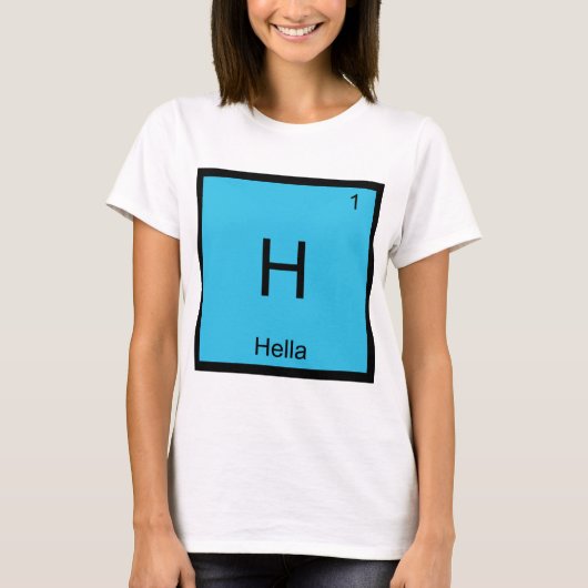 H - ヘラ化学元素記号スラング Norcal T Tシャツ (正面)
