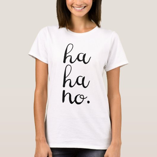 Haいいえ! 女性のための皮肉なティー tシャツ (正面)