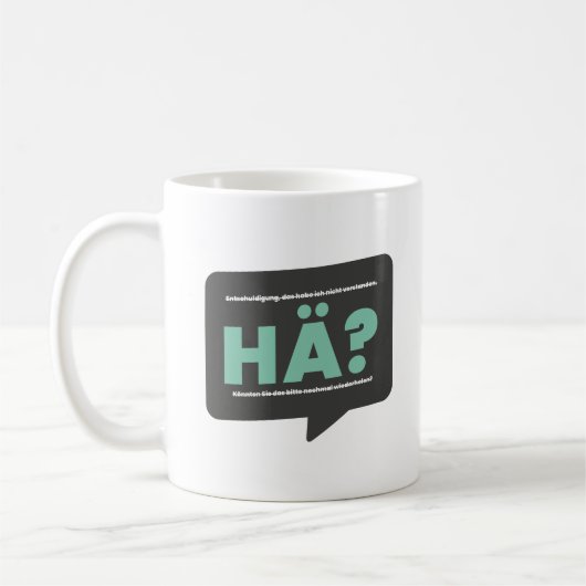 Hä? Lustiger Spruch und Definition Humor Deutsch コーヒーマグカップ (左)