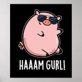 Haaaam Gurl おもしろい Pig Pun Dark BG ポスター (正面)
