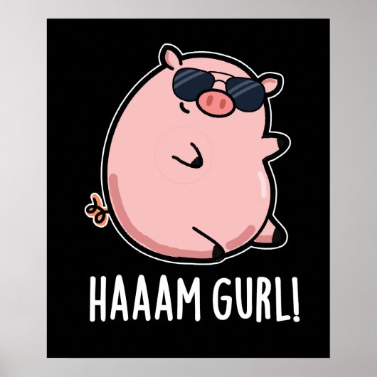 Haaaam Gurl おもしろい Pig Pun Dark BG ポスター (正面)