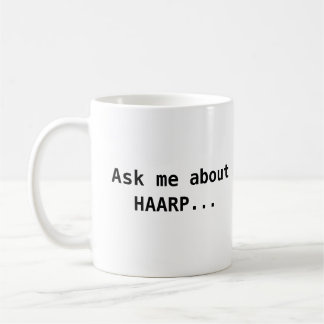 HAARPについて私に尋ねて下さい コーヒーマグカップ
