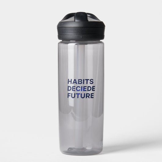 Habits Decide Future ウォーターボトル (正面)
