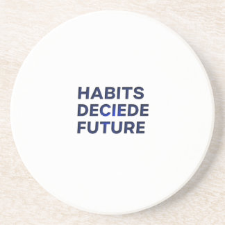 Habits Decide Future コースター