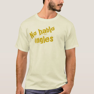 Hablo無しIngles Tシャツ