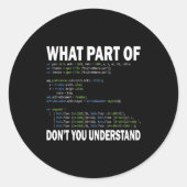 Hacker Computer Programmer Apparel Coding What Par ラウンドシール (正面)