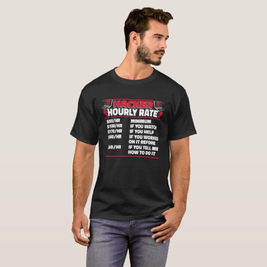 Hacker Hourly Rate Ethical Hacking White Hat Hacke Tシャツ (正面フル)