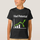 Had potential sarcastic life humor funny quote tシャツ (正面)