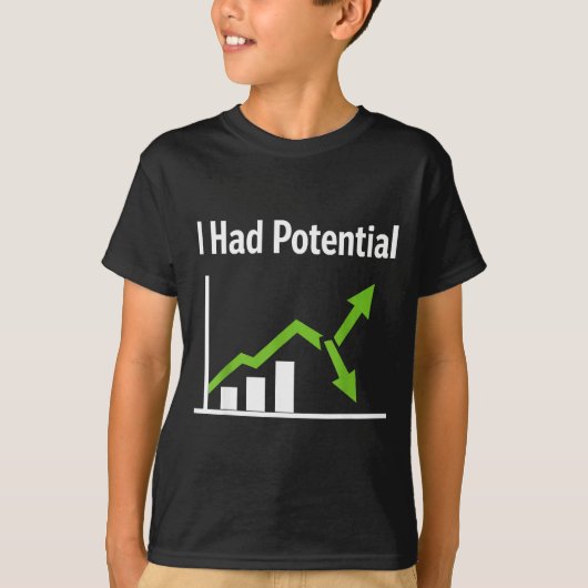 Had potential sarcastic life humor funny quote tシャツ (正面)