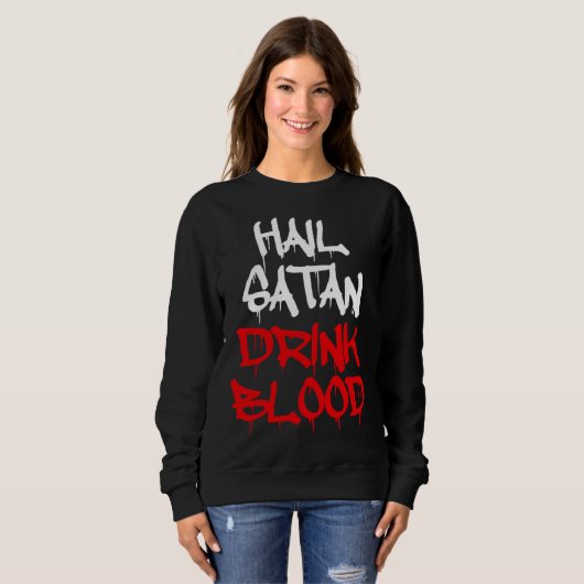 Hail Satan Drink Blood スウェットシャツ (正面フル)
