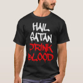 Hail Satan Drink Blood Tシャツ (正面)