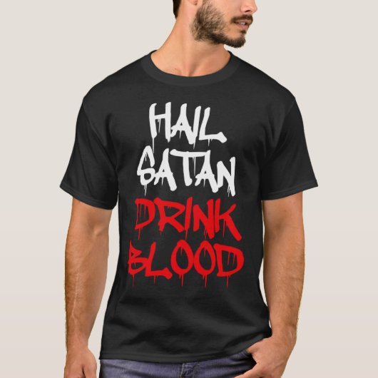 Hail Satan Drink Blood Tシャツ (正面)