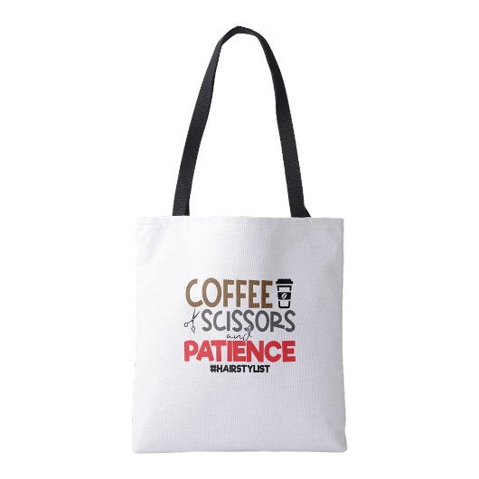 Hairstylists Coffee, scissors and patience トートバッグ