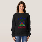 Haiti 1804 Proudly a Beautiful Land Haiti Culture スウェットシャツ (正面フル)