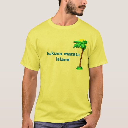 hakunaのmatataの島 tシャツ (正面)