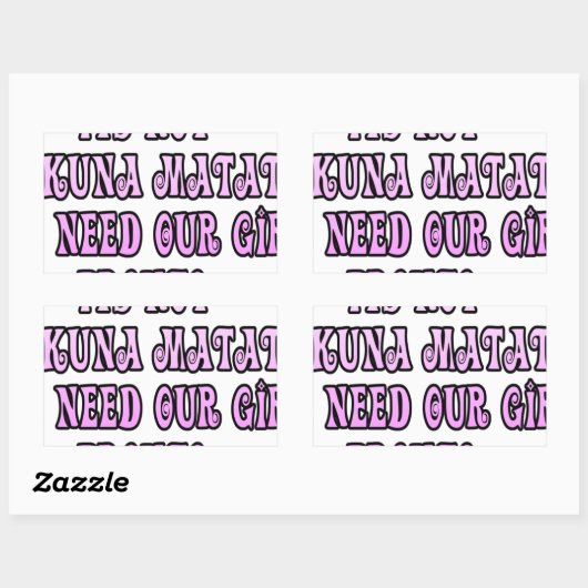 Hakuna Matata我々は我々の女の子の先人が必要 長方形シール (シート)