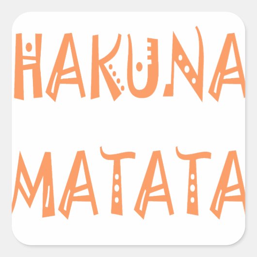 Hakuna Matata – アフリカの部族文字アート スクエアシール (正面)