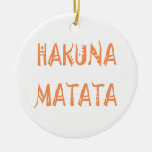 Hakuna Matata – アフリカの部族文字アート セラミックオーナメント (正面)