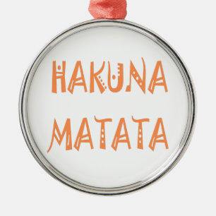 Hakuna Matata – アフリカの部族文字アート メタルオーナメント