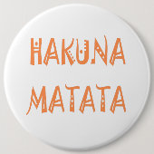 Hakuna Matata – アフリカの部族文字アート 缶バッジ (正面)