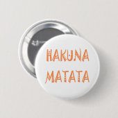 Hakuna Matata – アフリカの部族文字アート 缶バッジ (正面&裏面)