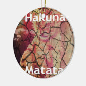 Hakuna Matata.JPG セラミックオーナメント (左)